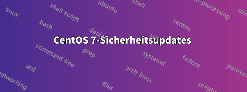 CentOS 7-Sicherheitsupdates
