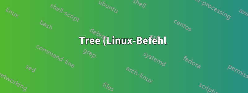 Tree (Linux-Befehl): Benutzerdefinierte Ausgabe