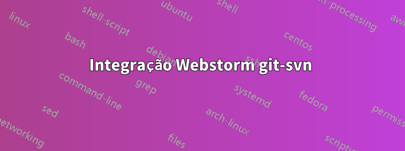 Integração Webstorm git-svn