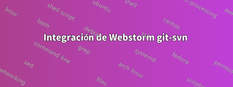 Integración de Webstorm git-svn