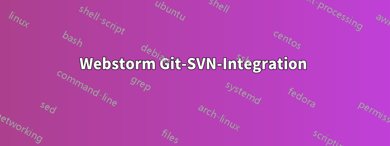 Webstorm Git-SVN-Integration