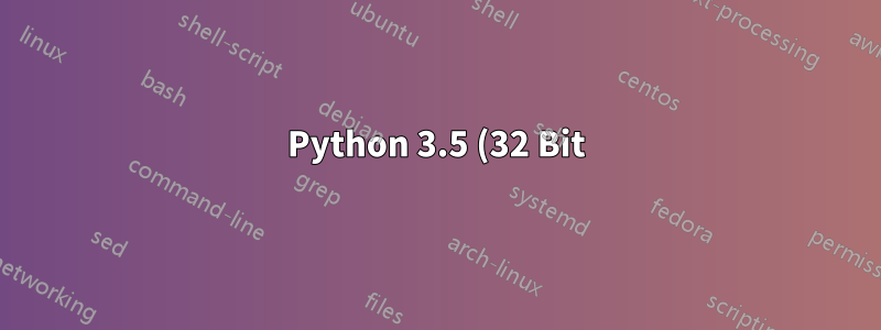 Python 3.5 (32 Bit) in Windows 7 64 Bit