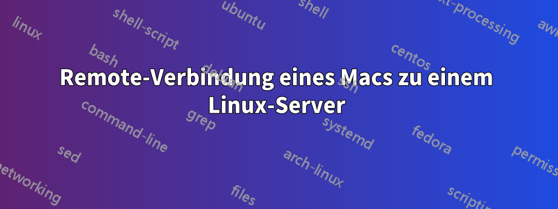 Remote-Verbindung eines Macs zu einem Linux-Server