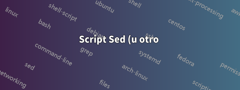 Script Sed (u otro) para reemplazar un personaje dentro del grupo de captura