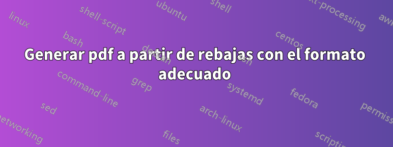 Generar pdf a partir de rebajas con el formato adecuado