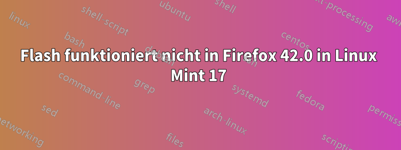Flash funktioniert nicht in Firefox 42.0 in Linux Mint 17