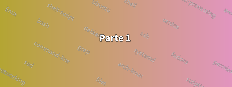 Parte 1