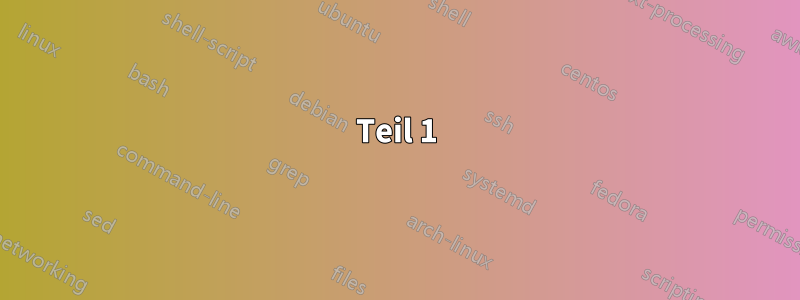 Teil 1