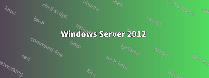 Windows Server 2012