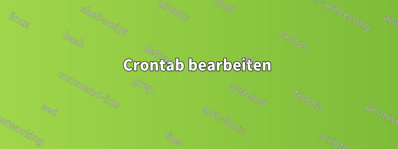 Crontab bearbeiten