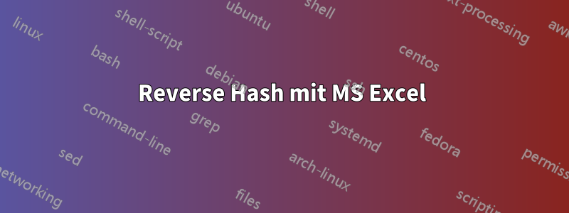 Reverse Hash mit MS Excel