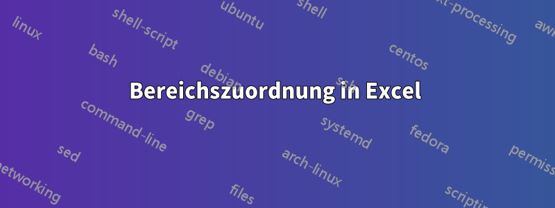 Bereichszuordnung in Excel