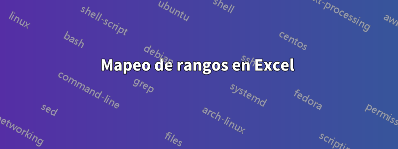 Mapeo de rangos en Excel