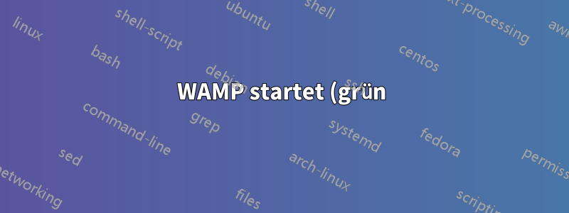WAMP startet (grün), startet aber nicht vollständig neu (orange)