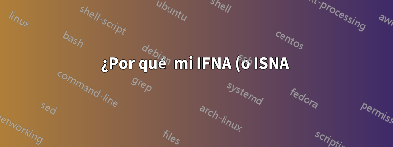 ¿Por qué mi IFNA (o ISNA) no funciona en un módulo VBA?