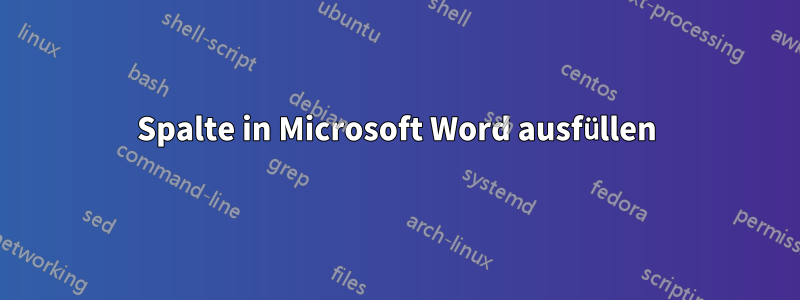 Spalte in Microsoft Word ausfüllen