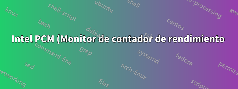 Intel PCM (Monitor de contador de rendimiento): baja tasa de aciertos para LLC