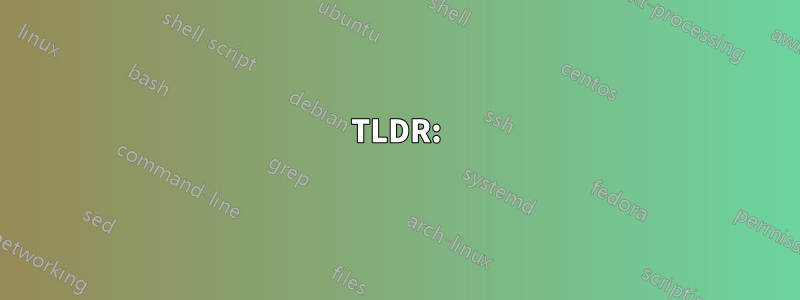 TLDR: