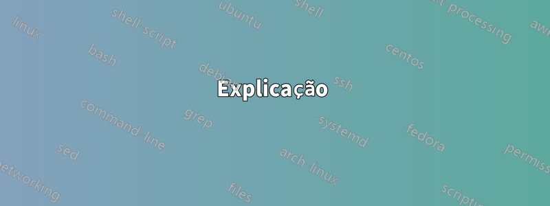 Explicação