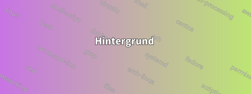 Hintergrund