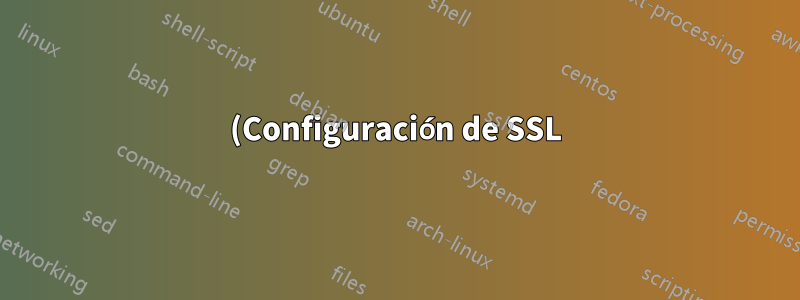 (Configuración de SSL) Número no válido de argumentos en la directiva "ssl_certificate" en /etc/nginx/nginx.conf