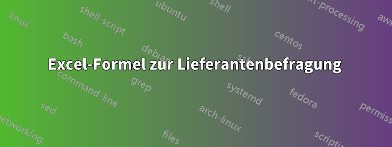 Excel-Formel zur Lieferantenbefragung