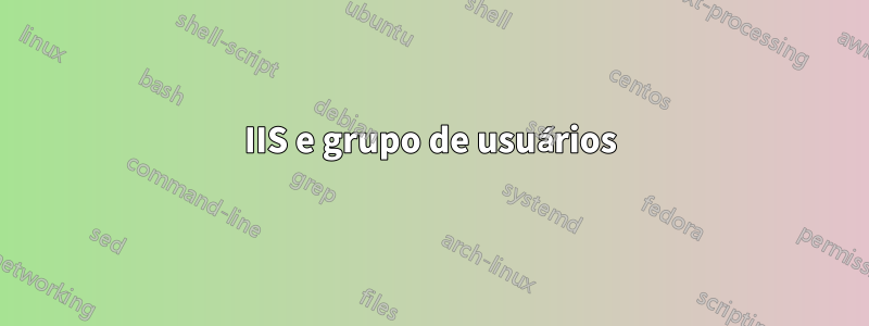 IIS e grupo de usuários