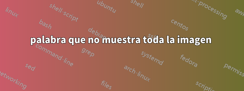 palabra que no muestra toda la imagen