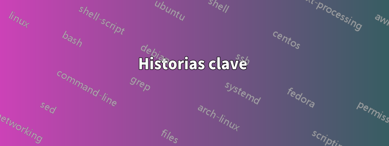 Historias clave