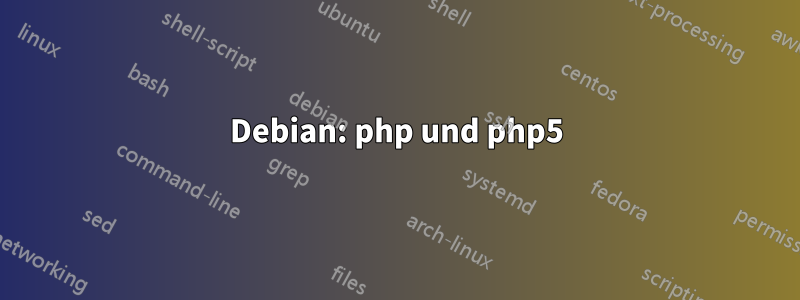 Debian: php und php5