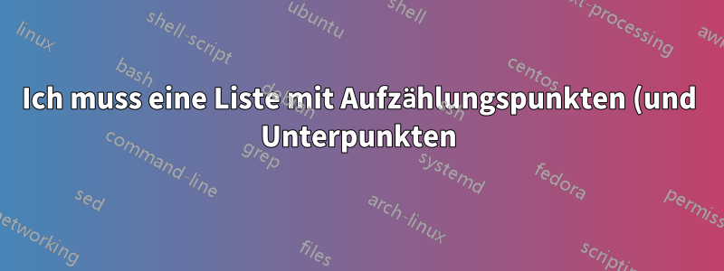 Ich muss eine Liste mit Aufzählungspunkten (und Unterpunkten) in alphabetischer Reihenfolge sortieren