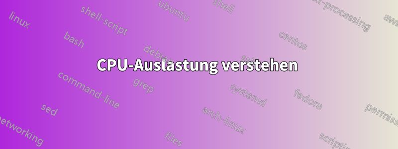 CPU-Auslastung verstehen