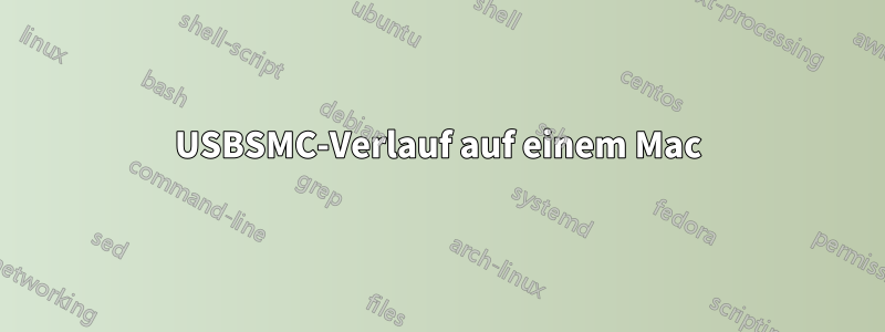 USBSMC-Verlauf auf einem Mac