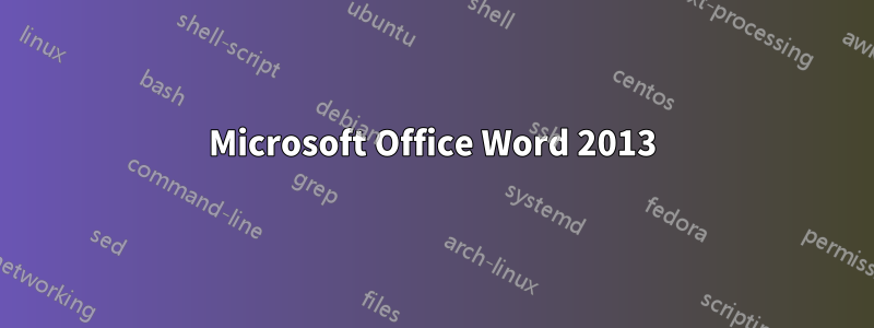 Microsoft Office Word 2013