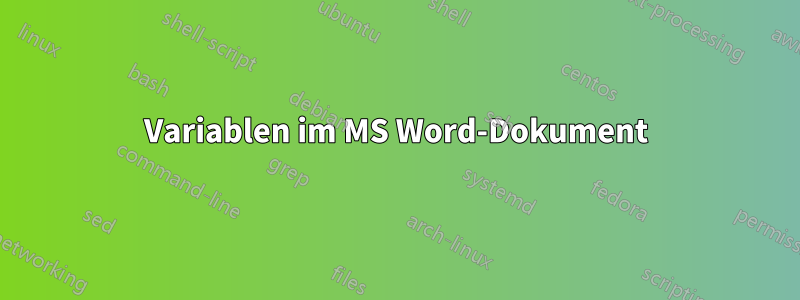 Variablen im MS Word-Dokument