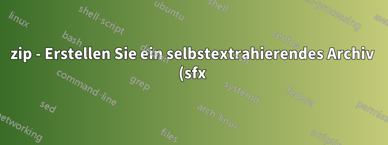 7zip - Erstellen Sie ein selbstextrahierendes Archiv (sfx) mit angegebenem Extraktionspfad