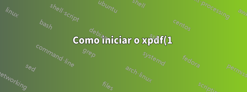 Como iniciar o xpdf(1) sem o painel de contorno?