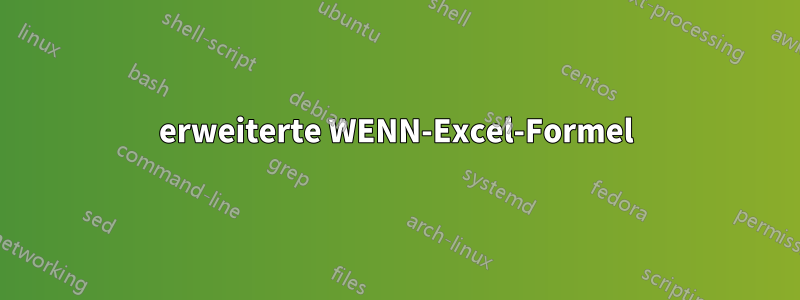erweiterte WENN-Excel-Formel