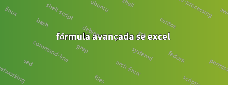 fórmula avançada se excel