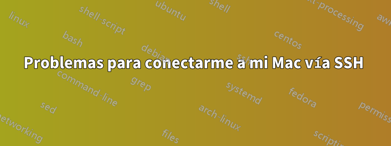 Problemas para conectarme a mi Mac vía SSH