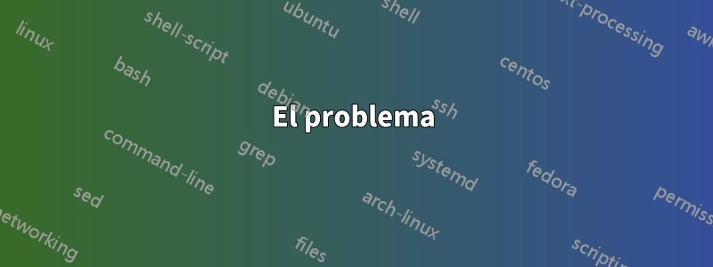 El problema