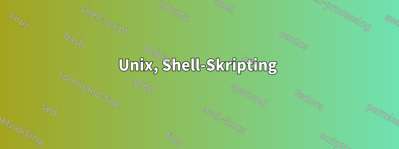 Unix, Shell-Skripting