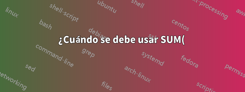 ¿Cuándo se debe usar SUM() como fórmula matricial y cuándo no en Excel?