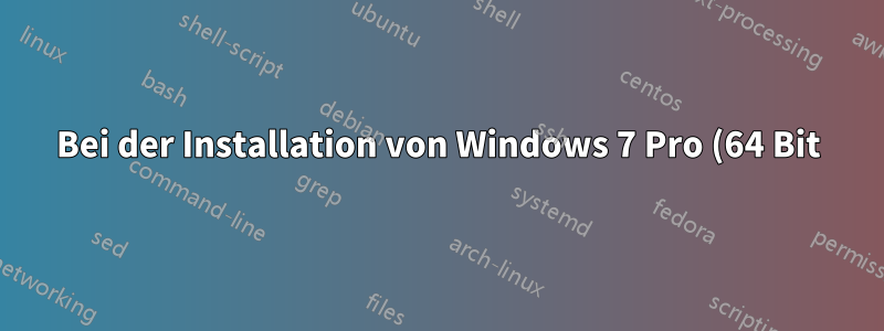 Bei der Installation von Windows 7 Pro (64 Bit) wird die Samsung EVO 850 SSD auf einer H81M-P33-Platine nicht erkannt
