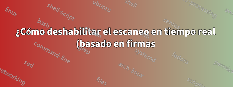 ¿Cómo deshabilitar el escaneo en tiempo real (basado en firmas) y dejar habilitado el monitoreo de comportamiento en Windows Defender?