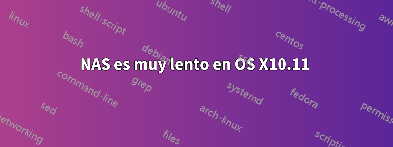 NAS es muy lento en OS X10.11