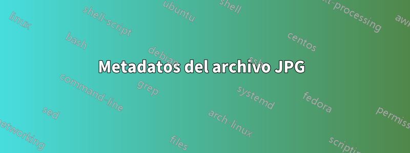 Metadatos del archivo JPG 