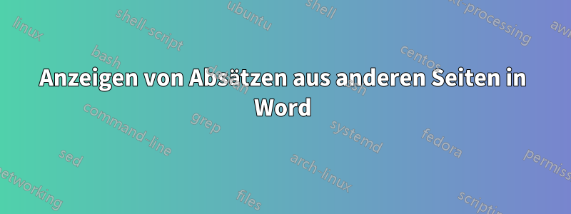 Anzeigen von Absätzen aus anderen Seiten in Word