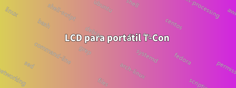 LCD para portátil T-Con