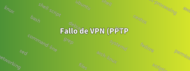 Fallo de VPN (PPTP) después de actualizar a Windows 10